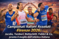 Assoluti Firenze 2026: Jacobs, Tamberi, Battocletti, Fabbri & Co, pronto il meglio dell'atletica italiana