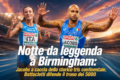 Europei Birmingham 2026: oggi Jacobs va caccia dello storico tris continentale, Battocletti difende il trono dei 5000