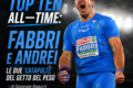 LISTE ITALIANE TOP TEN ALL—TIME: FABBRI E ANDREI LE DUE ‘CATAPULTE’ DEL GETTO DEL PESO - di Giuseppe Baguzzi